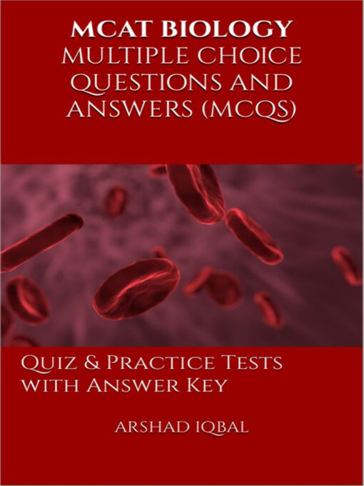 Title details for MCAT Biology Multiple Choice Questions and Answers (MCQs) by Arshad Iqbal - Available